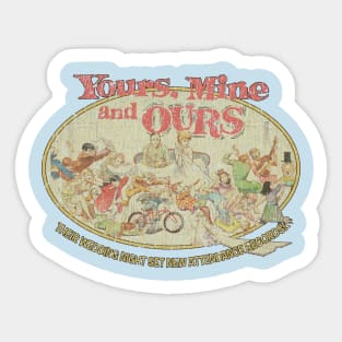 Yours, Mine, and Ours Sticker